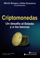 CRIPTOMONEDAS UN DESAFIO AL ESTADO Y A LOS BANCOS - 9789507547768